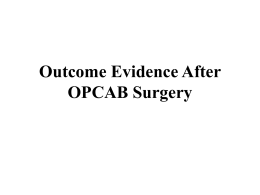 Outcome Evidence After OPCAB Surgery January 2003