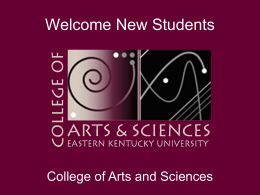 Welcome New Students - EKU College of Arts & Sciences