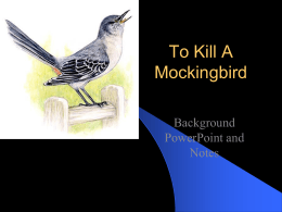 Historical Background for To Kill a Mockingbird By Harper …