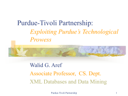 Purdue-Tivoli Partnership: Exploiting Purdue’s