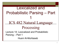 Lexicalized and Probabilistic Parsing – Part 1
