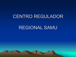 CENTRO REGULADOR REGIONAL SAMU