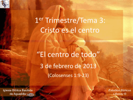 el_centro_de_todo_020313 - Iglesia Biblica Bautista de