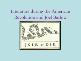 Literature during the American Revolution and Joel Barlow