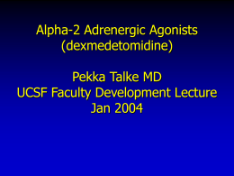 Alpha2 Adrenergic Agonists for Sedation and Analgesia