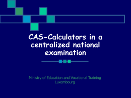 CAS-Calculators in a centralized national exam
