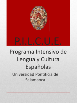 P.I.L.C.U.E. Programa Intensivo de Lengua y Cultura …