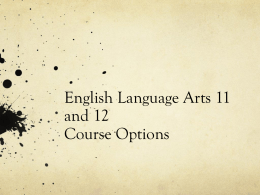 English Language Arts 11 and 12 Course Options