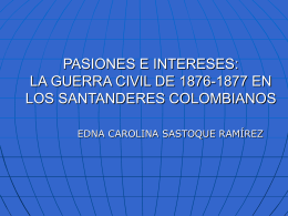 PASIONES E INTERESES: LA GUERRA CIVIL DE 1876