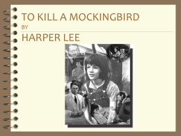 TO KILL A MOCKINGBIRD BY HARPER LEE