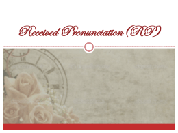 Received Pronunciation(RP) - Universiti Putra Malaysia