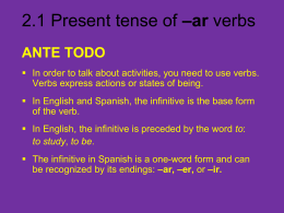 2 . 1 Present tense of –ar verbs