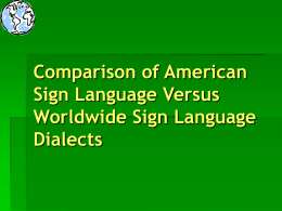 Comparison of ASL and Other Sign Languages of Other …