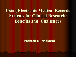 Using Electronic Medical Records Systems for Clinical