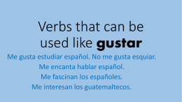 Verbs that can be used like gustar