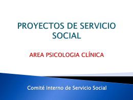 PROYECTOS DE SERVICIO SOCIAL AREA PSICOLOGIA DE …