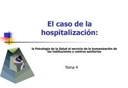La estructura organizacional del hospital y sus efectos