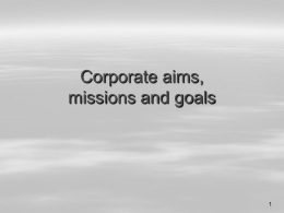 Corporate aims, missions and goals