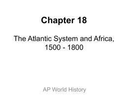 The Atlantic System and Africa: 1500-1800