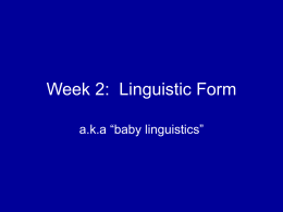 Week 2: Linguistic Form