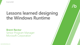 PLAT-876T: Lessons learned designing the Windows Runtime