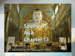 Chapter 13 Southeast Asia - University of Missouri–St. …