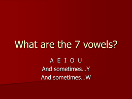 What are the 7 vowels? - Kent State University
