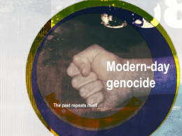 Modern-day genocide The past repeats itself History of …