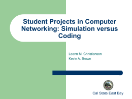 Student Projects in Computer Networking: Simulation …