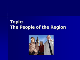 Topic: The People of the Region