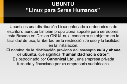 UBUNTU ”Linux para Seres Humanos”