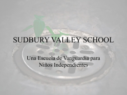SUDBURY VALLEY SCHOOL