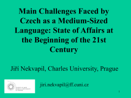 Main Challenges Faced by Czech as a Medium
