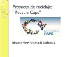 Proyecto de reciclaje: “Recycle Caps”