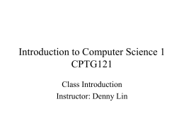 Introduction to Computer Science CPTG121