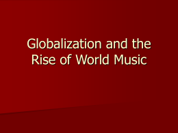 Globalization and the Rise of World Music