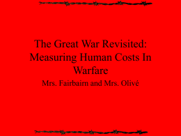 The Great War Revisited: Measuring Human Costs In Warfare