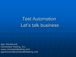 Test Automation. Let's talk business.