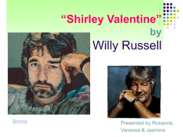 Shirley Valentine”