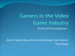 Careers in the Video Game Industry