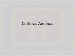 Culturas Andinas - Historia del Arte I