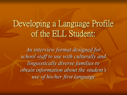 Developing a Language Profile of the ELL Student: