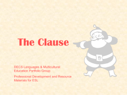 The clause : presentation