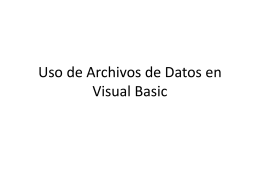 Uso de Archivos de Datos en Visual Basic