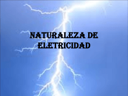 NATURALEZA DE ELETRICIDAD