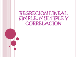 REGRECION LINEAL SIMPLE, MULTIPLE Y CORRELACION