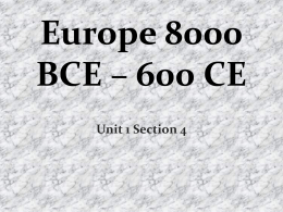 Europe 8000 BCE – 600 CE