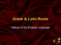 Greek & Latin Roots - Mrs. Cady's Classroom