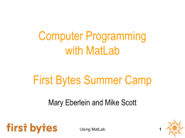 Using MatLab First Bytes Summer Camp
