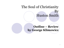 The Soul of Christianity By Huston Smith